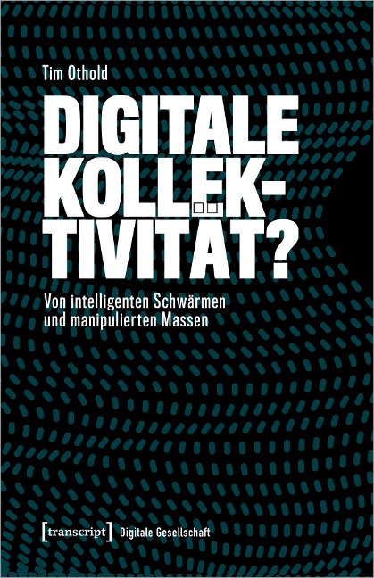 Digitale Kollektivität? - Tim Othold