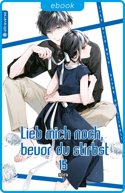 Lieb mich noch, bevor du stirbst 15 - Sora