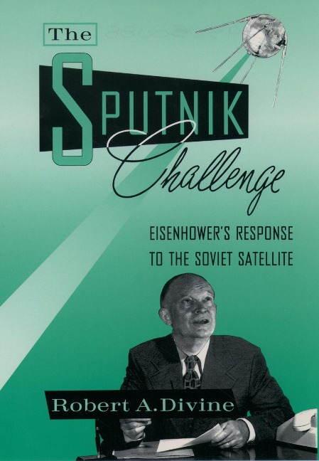 The Sputnik Challenge - Robert A. Divine