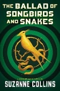 Cover-Bild zum Titel 'The Ballad of Songbirds and Snakes (a Hunger Games Novel)' von 'Suzanne Collins'