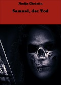 Samuel, der Tod - Nadja Christin