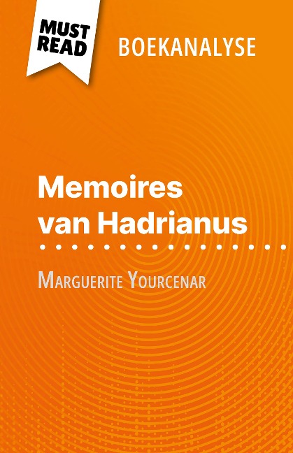 Memoires van Hadrianus van Marguerite Yourcenar (Boekanalyse) - David Noiret