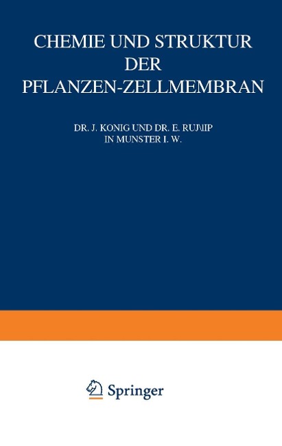 Chemie und Struktur der Pflanzen-Zellmembran - J. König, E. Rump