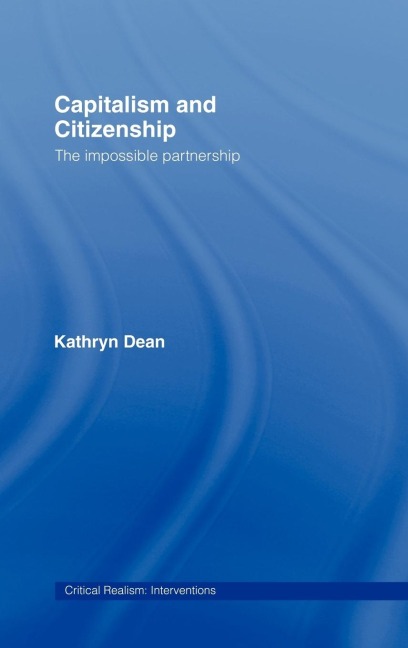 Capitalism and Citizenship - Kathryn Dean