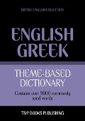 Cover-Bild zum Titel 'Theme-based dictionary British English-Greek - 9000 words' von 'Andrey Taranov'