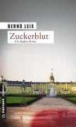 Cover-Bild zum Titel 'Zuckerblut' von 'Bernd Leix'
