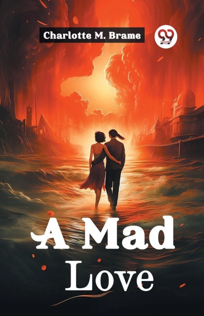 A Mad Love - Charlotte M. Brame