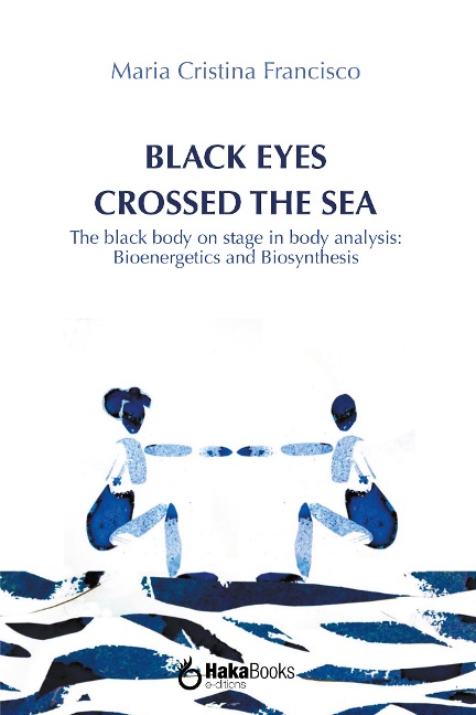 Black eyes crossed the sea - Maria Cristina Francisco
