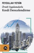 Cover-Bild zum Titel 'Kredi Derecelendirme - Örnek Uygulamalarla' von 'Feyzullah Yetgin'