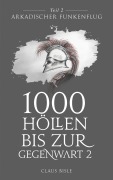 Cover-Bild zum Titel '1000 Höllen bis zur Gegenwart' von 'Claus Bisle'