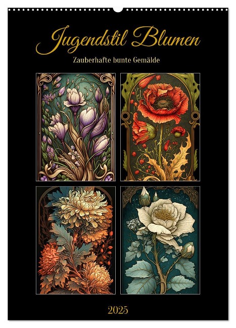 Jugendstil Blumen (Wandkalender 2025 DIN A2 hoch), CALVENDO Monatskalender - Sabine Löwer