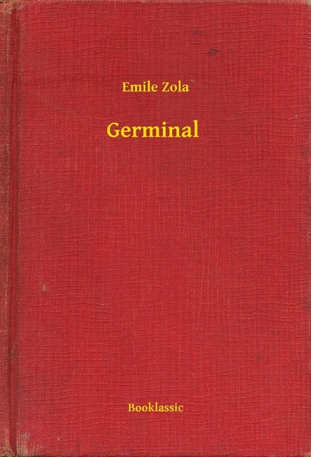 Germinal - Emile Zola