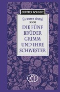 Cover-Bild zum Titel 'Es waren einmal: Die fünf Brüder Grimm und ihre Schwester' von ''