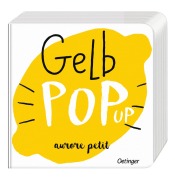 Cover-Bild zum Titel 'Gelb Pop-Up' von 'Aurore Petit'