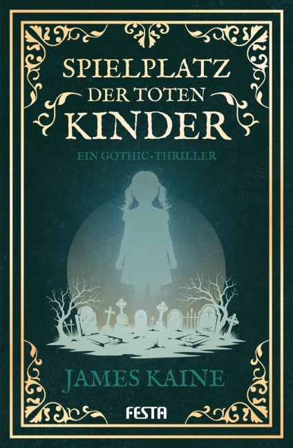 Spielplatz der toten Kinder - James Kaine