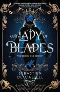 Cover-Bild zum Titel 'Our Lady of Blades' von 'Sebastien de Castell'