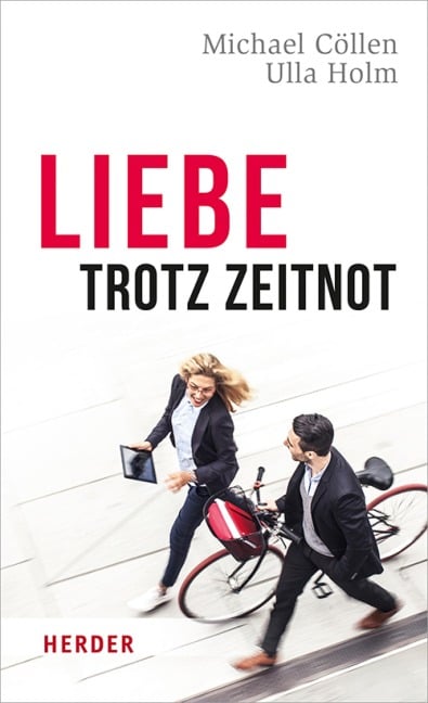 Liebe trotz Zeitnot - Michael Cöllen, Ulla Holm