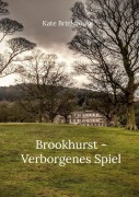 Cover-Bild zum Titel 'Brookhurst - Verborgenes Spiel' von 'Kate Brinkhouse'