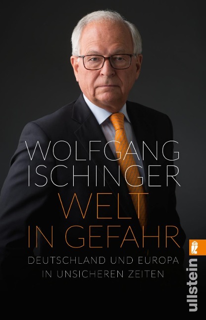 Welt in Gefahr - Wolfgang Ischinger