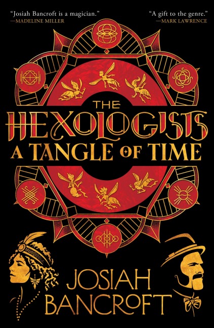 The Hexologists: A Tangle of Time - Josiah Bancroft