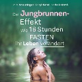 Der Jungbrunnen-Effekt - Margit Fensl, Nathalie Karré, P. A. Straubinger