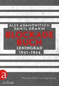 Cover-Bild zum Titel 'Blockadebuch' von 'Ales Adamowitsch, Daniil Granin'