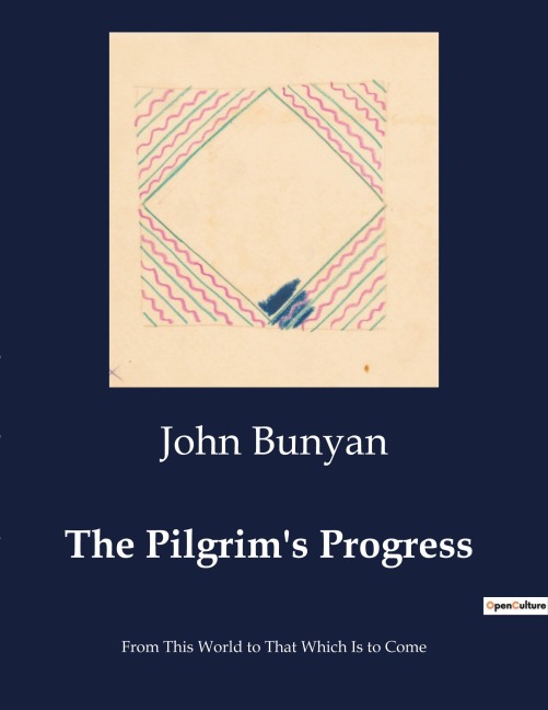 The Pilgrim's Progress - John Bunyan
