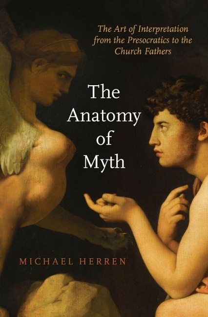 The Anatomy of Myth - Michael Herren