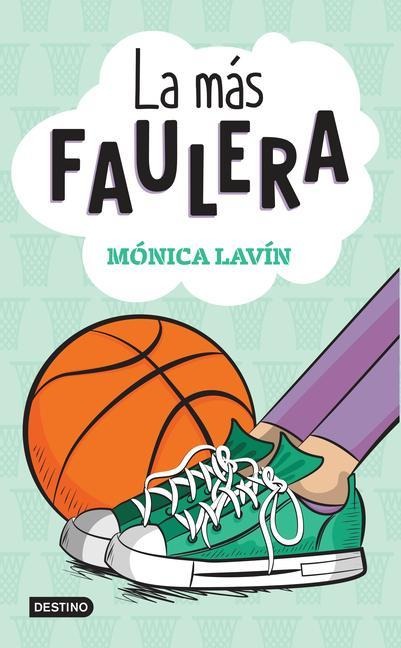 La Más Faulera - Mónica Lavín