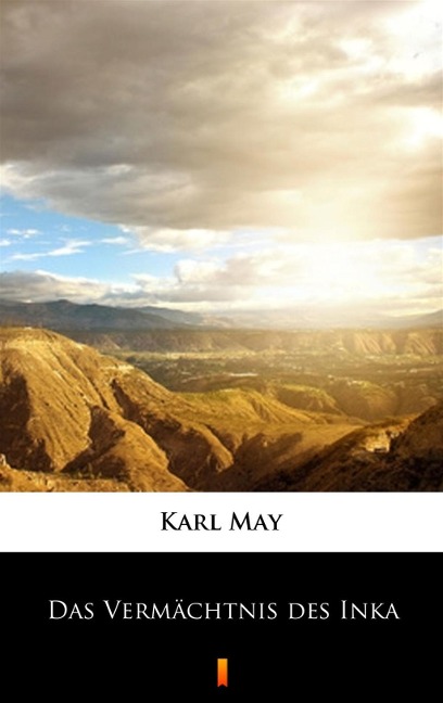 Das Vermächtnis des Inka - Karl May