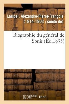 Biographie Du Général de Sonis - David-Augustin de Navery