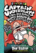 Cover-Bild zum Titel 'Captain Underpants and the Big, Bad Battle of the Bionic Booger Boy, Part 1: The Night of the Nasty Nostril Nuggets: Color Edition (Captain Underpants #6): From the Creator of Dog Man' von 'Dav Pilkey'