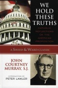 Cover-Bild zum Titel 'We Hold These Truths' von 'John Courtney Murray Sj'