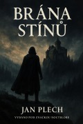 Cover-Bild zum Titel 'Brána Stínu' von 'Jan Plech'