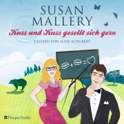Cover-Bild zum Titel 'Kuss und Kuss gesellt sich gern (ungekürzt)' von 'Susan Mallery'