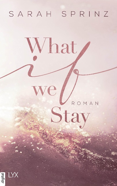 What if we Stay - Sarah Sprinz