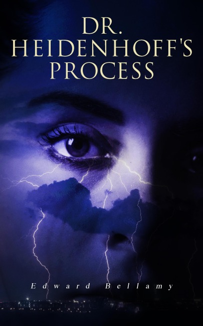 Dr. Heidenhoff's Process - Edward Bellamy