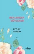 Cover-Bild zum Titel 'Beklerken Söylenen' von 'Zeynep Yildirim'