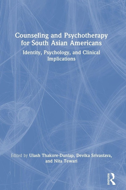 Counseling and Psychotherapy for South Asian Americans - 