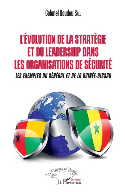 L'Evolution de la stratégie et du leadership dans les organismes de sécurité - Sall