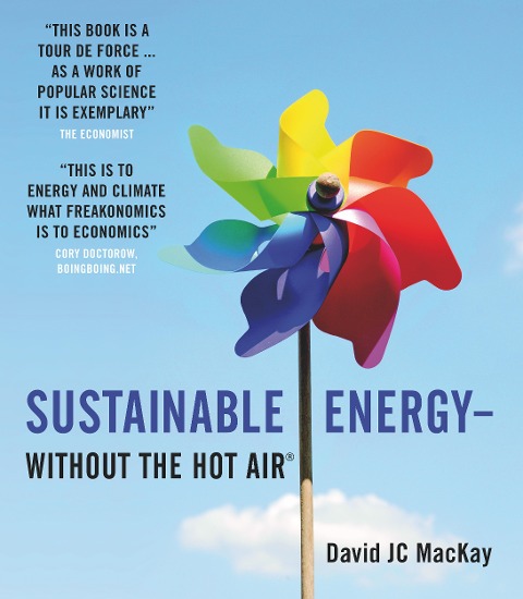 Sustainable Energy - without the hot air - David Jc Mackay