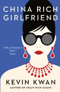 Cover-Bild zum Titel 'China Rich Girlfriend' von 'Kevin Kwan'