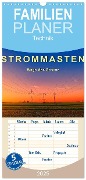 Familienplaner 2025 - Strommasten - Wege des Stroms mit 5 Spalten (Wandkalender, 21 x 45 cm) CALVENDO - Peter Roder