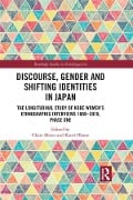 Discourse, Gender and Shifting Identities in Japan - 