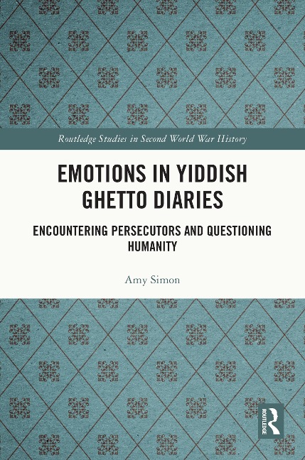 Emotions in Yiddish Ghetto Diaries - Amy Simon