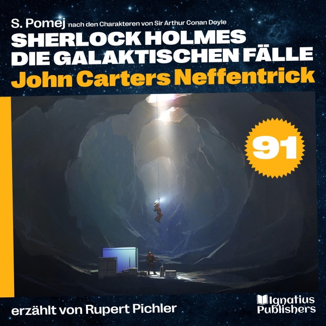 John Carters Neffentrick (Sherlock Holmes - Die galaktischen Fälle, Folge 91) - Arthur Conan Doyle, S. Pomej