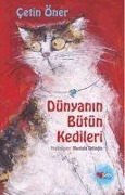 Cover-Bild zum Titel 'Dünyanin Bütün Kedileri Özel Baski Ciltli' von 'Cetin Öner'
