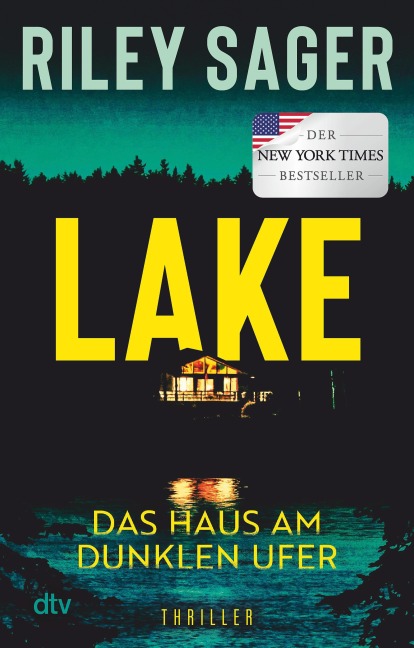 LAKE - Das Haus am dunklen Ufer - Riley Sager