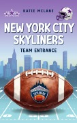 Cover-Bild zum Titel 'New York City Skyliners - Team Entrance' von 'Katie Mclane'