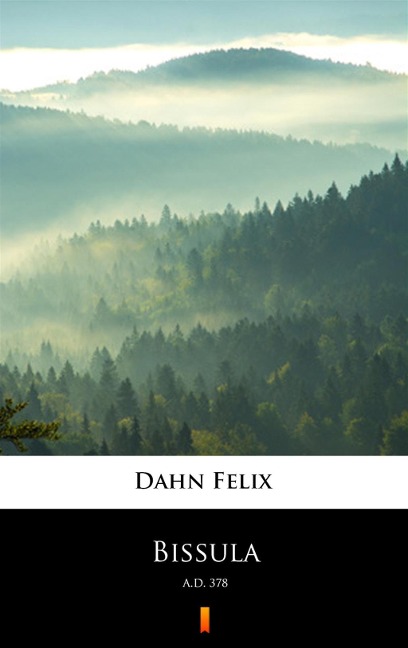 Bissula - Felix Dahn